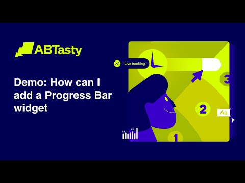 AB Tasty Demo: How can I add a Progress Bar widget