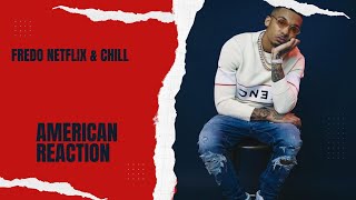 Fredo - Netflix & Chill (American reaction/ review)