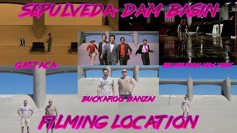 Buckaroo Banzai, Escape From New York & Gattaca - Sepulveda Dam Filming Location - Then & Now