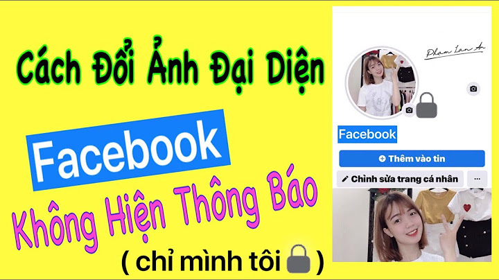 Cách lên facebook không ai biết