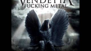 Vendetta Fucking Metal - Vendetta