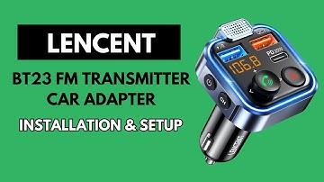 Installation & Setup : LENCENT BT23 FM Transmitter Car Adapter