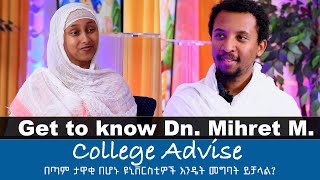 Get To Know Dnmihret  College Advise        