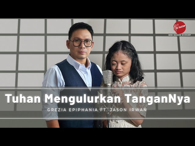 [Official Music Video] Tuhan Mengulurkan TanganNya - Grezia Epiphania ft. Jason Irwan class=