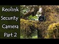 Reolink Security Camera Part 2 Installation