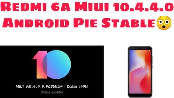 Redmi 6A Miui 10.4.4.0 Update Is Here | Redmi 6A Android Pie Update | RJ Aakash 😈