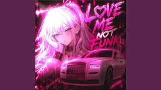LOVE ME OR NOT FUNK (SUPER SLOWED DOWN) - ELIASHOCK 10, Lkshajeet, RavilZ INC