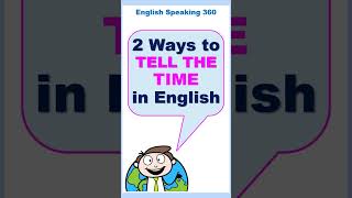 2 Ways To Tell The Time In English  How To Tell Time In English #Shorts