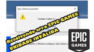 EPIC GAMES ERRO UNIDADE INVALIDA - SOLUÇÃO