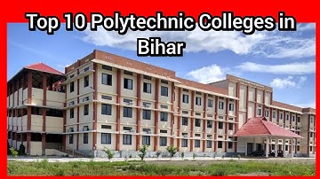 TOP 10 POLYTECHNIC COLLEGES IN BIHAR