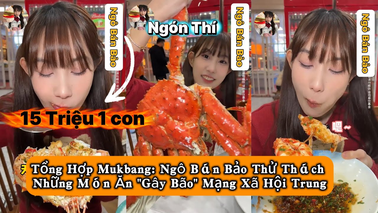 Tổng Hợp Mukbang: Ngô Bán Bảo Thử Thách Những Món Ăn 