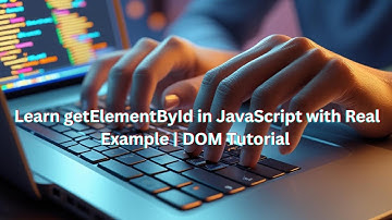 Learn getElementById in JavaScript with Real Example | DOM Tutorial