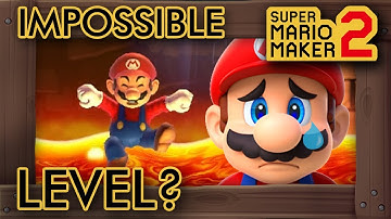 This Level Is Impossible to Beat For Mario - Super Mario Maker 2