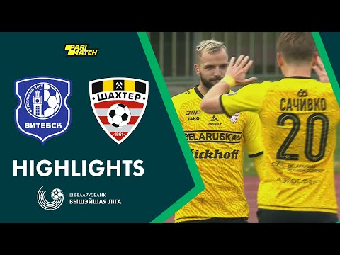 Vitebsk Shakhtyor Soligorsk Goals And Highlights