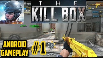 The Kill Box : Arena Combat Asia | part 1 | team death match | Android Gameplay | walkthrough |