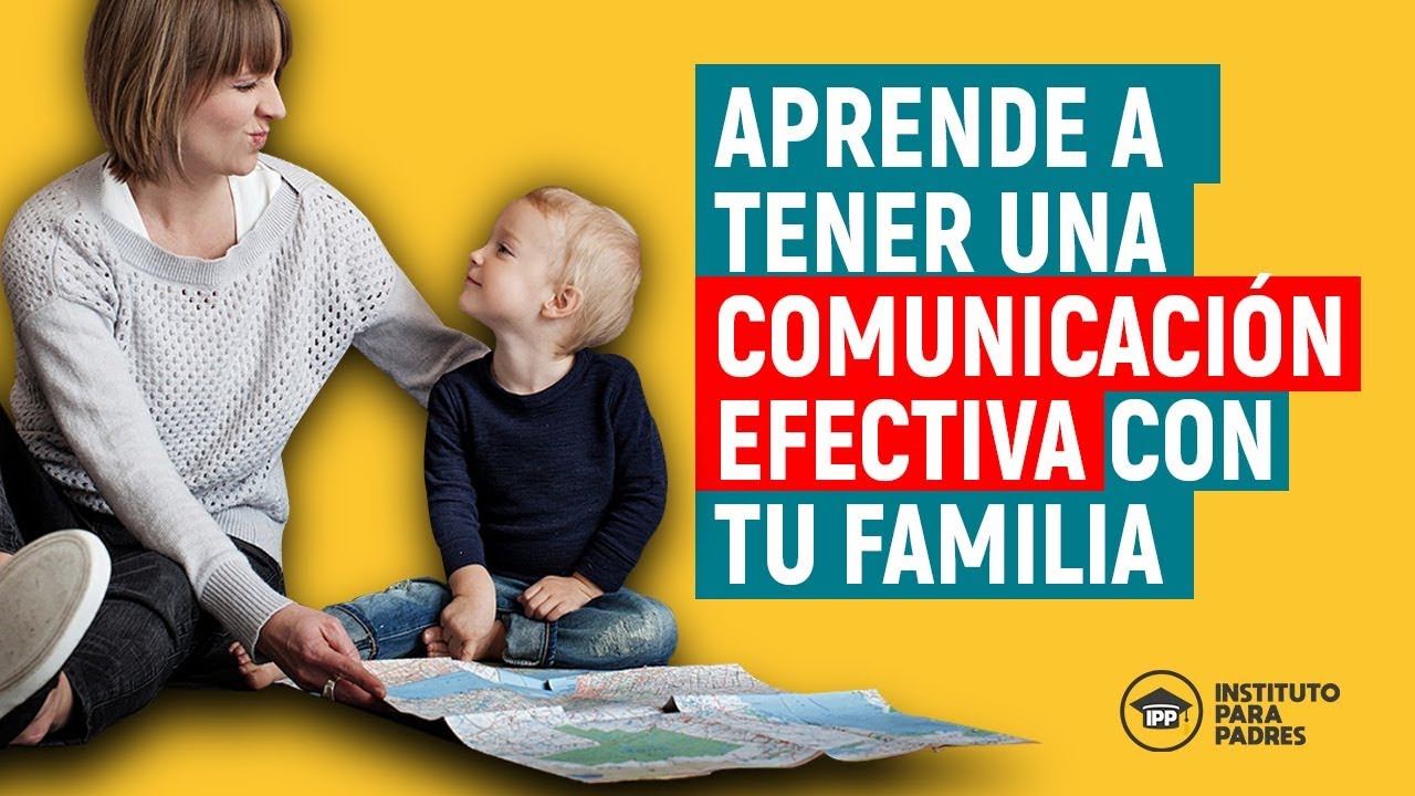 Cómo Tener una Comunicación Efectiva en Familia (FUNCIONA) 👍