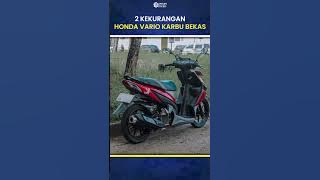 2 Disadvantages of Used Honda Vario Carburetor