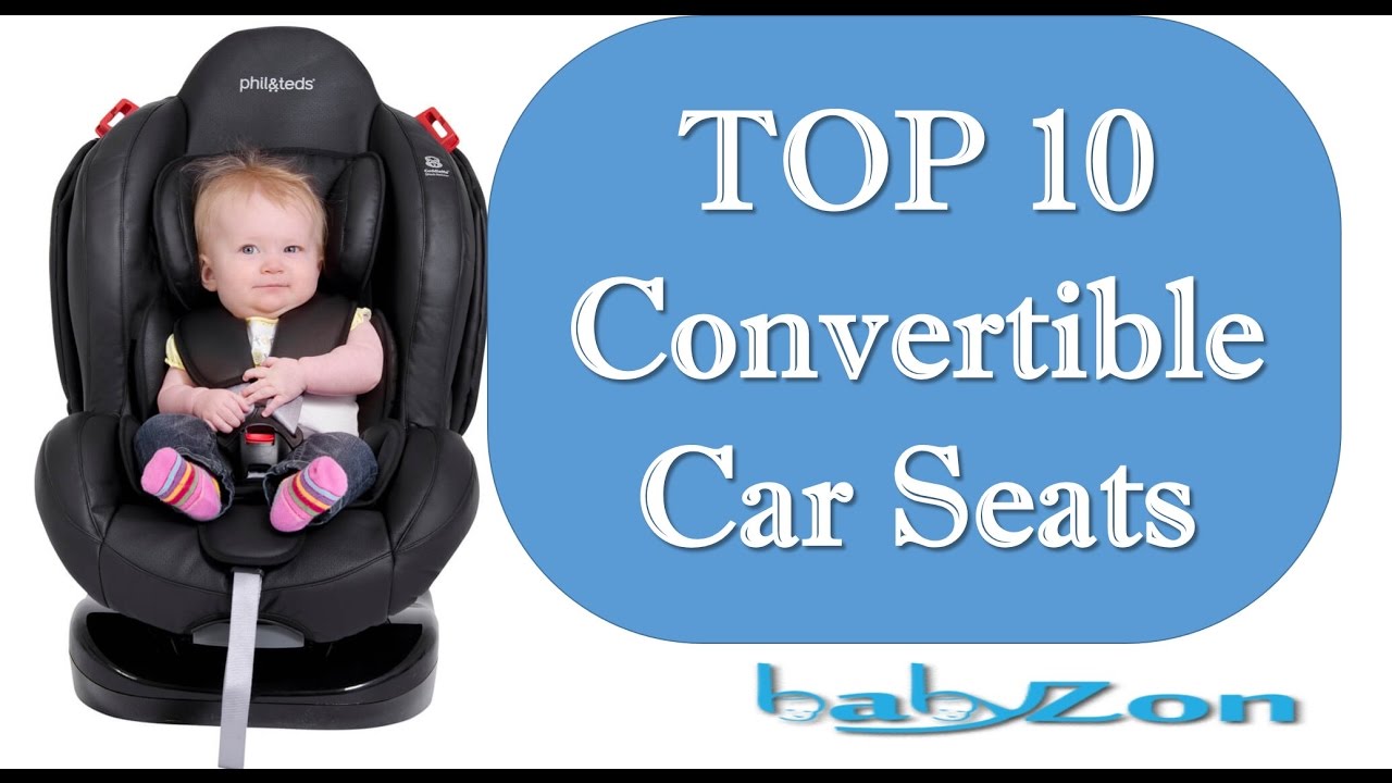 Best Convertible Car Seat 2016 10 TOP Rated Convertible Car Seats review by BABYZON YouTube