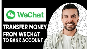 HOW TO TRANSFER MONEY FROM WECHAT TO BANK ACCOUNT - 2025