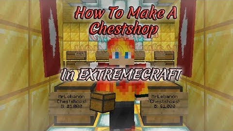 EXTREMECRAFT / How to make a chestshop in Extremecraft ~MrLebanon Playz