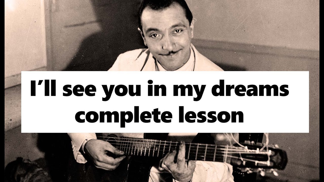 I'll see you in my dreams / Django gypsy jazz 1h20 lesson YouTube