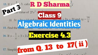 R D Sharma Class 9  Ex.4.3( part 3)    Chapter- 4 ( Algebraic Identities )