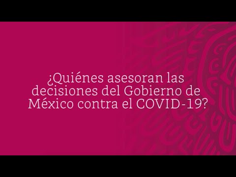 Abarlovento Informa | ¿Quiénes asesoran las decisiones del gobierno de México contra la pandemia?