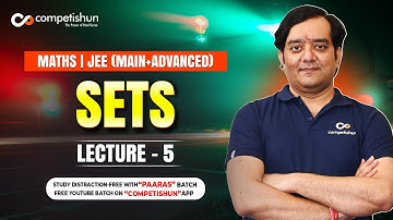 #5-Sets-Operations on Sets and Laws of Sets-IIT JEE mains/advanced-Mathematics