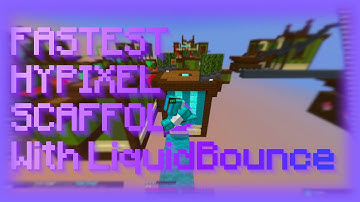 Fastest Hypixel Scaffold on Liquidbounce | Best Free Client for Hypixel