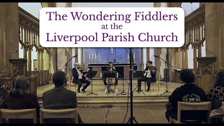 The Wondering Fiddlers at the Liverpool Parish Church - 17 December 2020
