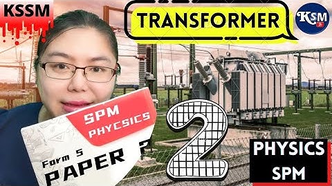 Lesson 4.3 TRANSFORMER Form 5 KSSM #2