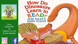 How Do Dinosaurs Learn To Read?  Read Aloud