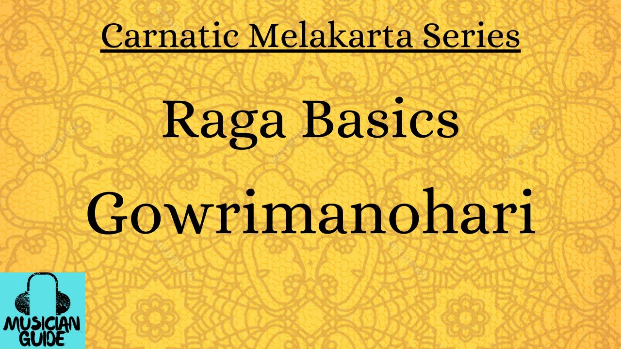 Gowrimanohari |Raga Basics|