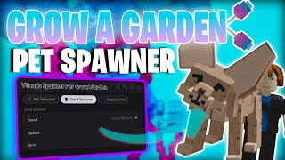 [TUTORIAL!] BEST GROW A GARDEN PET SPAWNER SCRIPT - NEW🔥UPDATE | KEYLESS! SPAWN ANYTHING YOU WANT!
