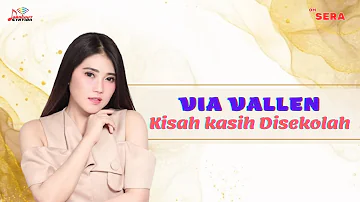 Via Vallen - Kisah Kasih Disekolah (Official Music Video)