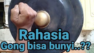 Tentang bagaimana Gong bisa berbunyi dan apa rahasianya.