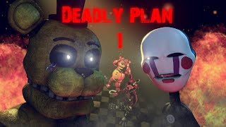 [SFM FNAF] Deadly Plan 1