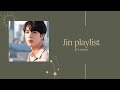 Jin playlist | Calm playlist with some BTS Jin songs