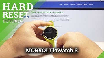How to Hard Reset MOBVOI TicWatch S - Restore Default Settings