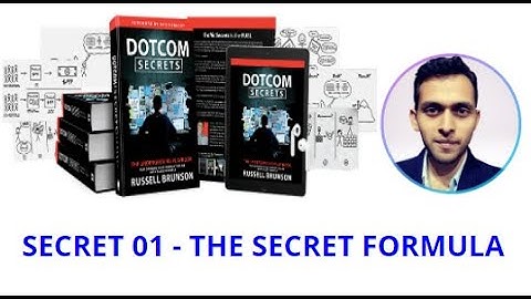 Secret 01 - The Secret Formula - Dotcome Secrets Book (Russell Brunson)
