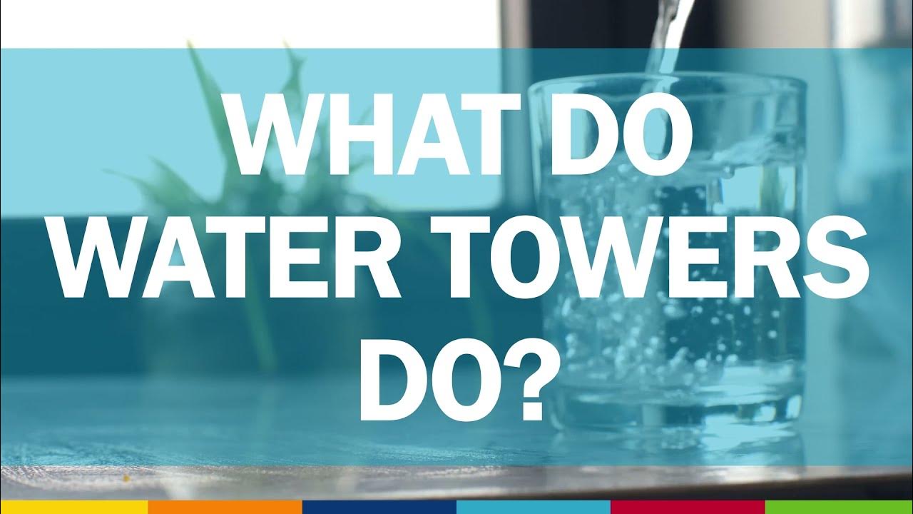 What do water towers do? YouTube