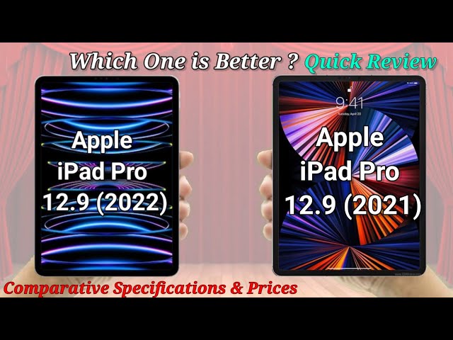 Apple iPad Pro 12.9" (2022) & Apple iPad Pro 12.9" (2021) Which one is Better Quick Reviews