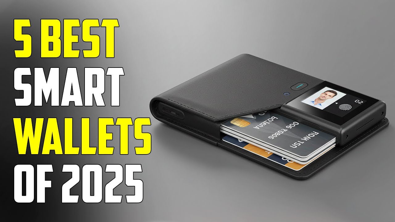 Top 5 Best Smart Wallets for 2025