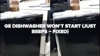 ✨ GE DISHWASHER - THREE BEEPS - Won’t Start ( Easy FIX ) ✨