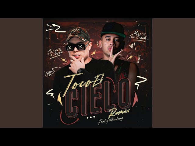 Toco el Cielo (Official Remix) (feat. Yilberking) class=