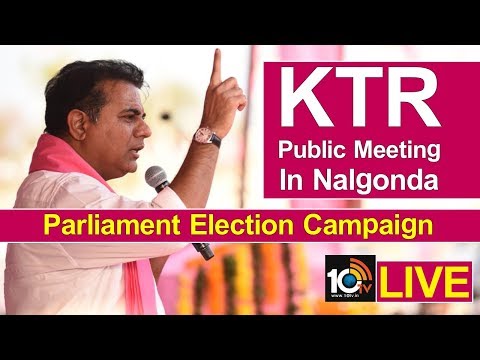 TRS Working President KTR LIVE | Public Meeting In Nalgonda | Parliament Election Campaign| 10TV