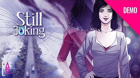 Steam Next Fest, June 2024: Still Joking (demo, no commentary)