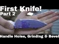 Introduction to knife making for beginners - Part 2