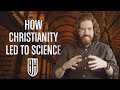 How Christianity Led to Science