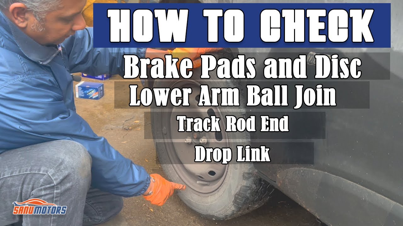 How To Check Drop Links, Track Rod End, Suspension Arm Ball Joint
